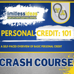 Personal Credit 101 Crash Course